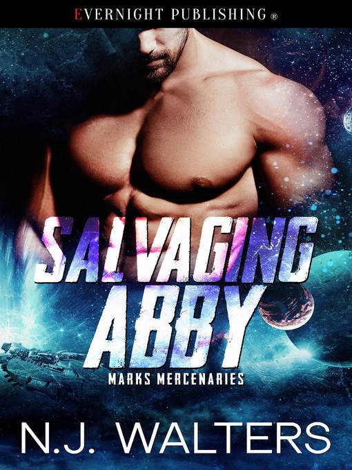 Title details for Salvaging Abby by N. J. Walters - Available